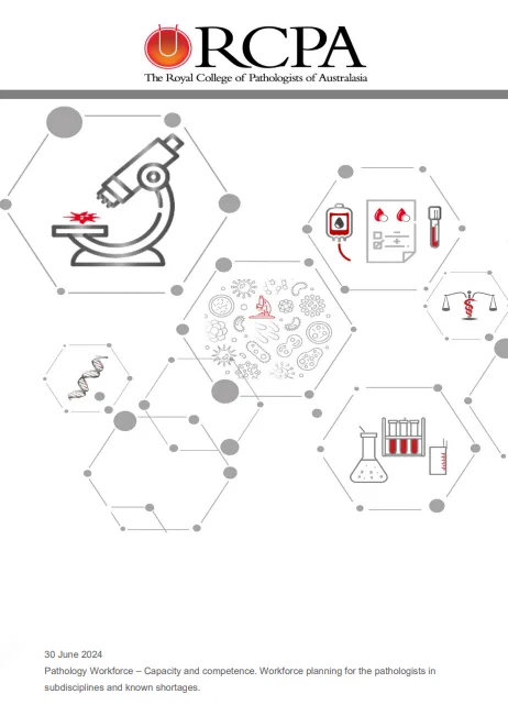 Cover page for Pathology Workforce – Capacity and competence. Workforce planning for the pathologists in subdisciplines and known shortages project