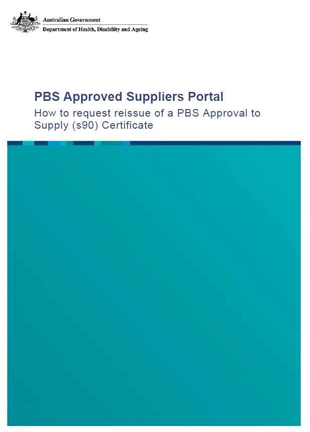 How to request reissue of a PBS Approval to Supply (s90) Certificate cover page