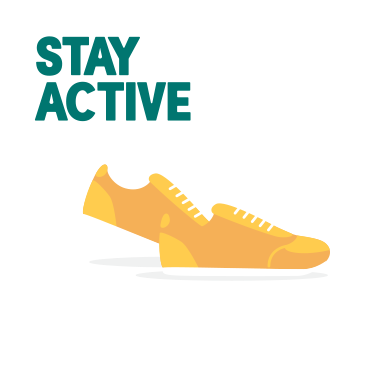 Stay active