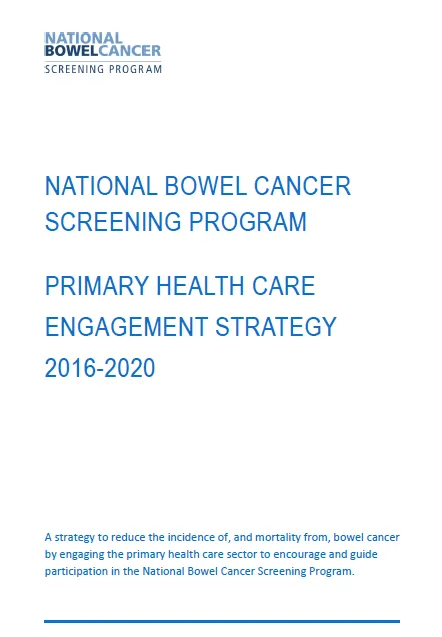 Cover image for the National Bowel Cancer Screening Program – Primary Health Care Engagement Strategy.