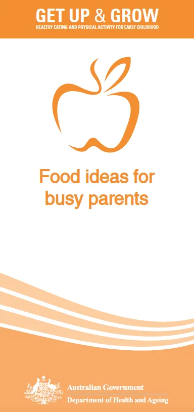 Cover image for Get Up & Grow Brochure – Food ideas for busy parents