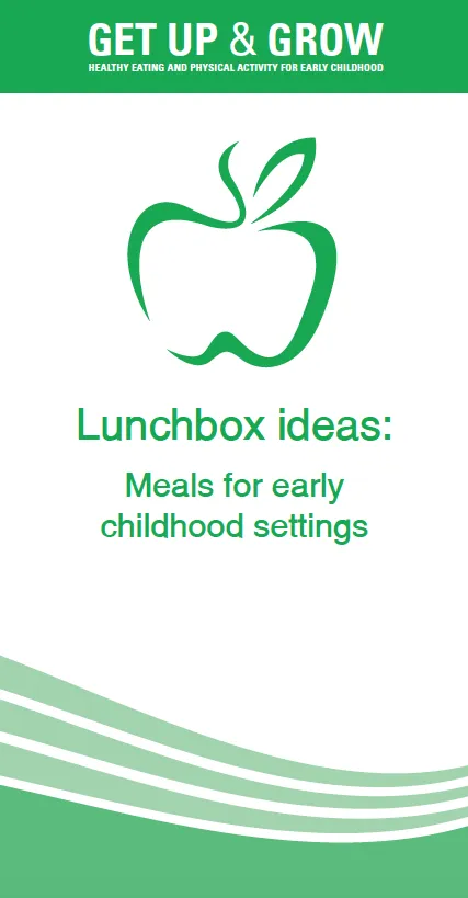 Get Cover image for Up & Grow Brochure – Lunchbox ideas: Meals for early childhood settings