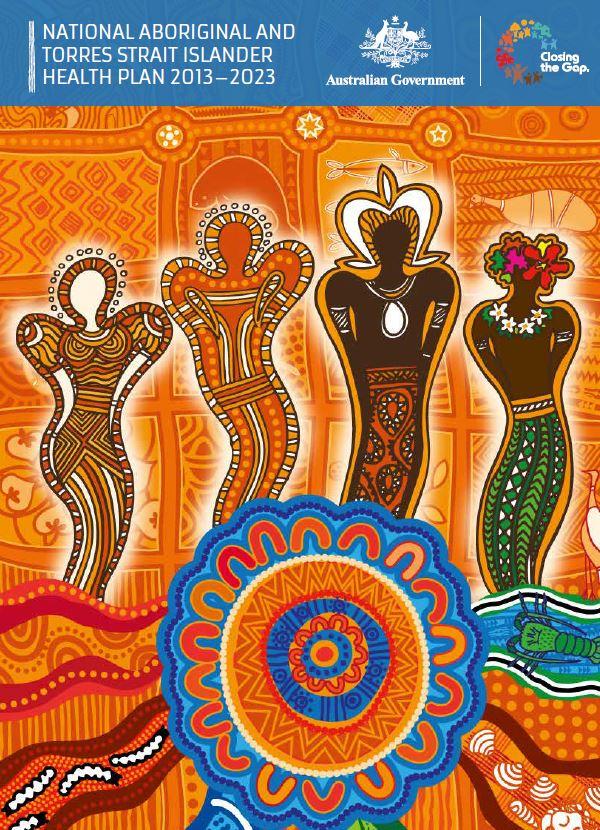 Cover image for National Aboriginal and Torres Strait Islander Health Plan 2013–2023