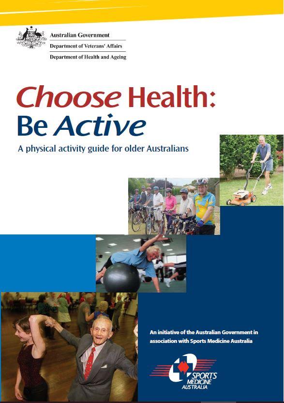 Cover image for Choose health, be active – a physical guide for older Australians