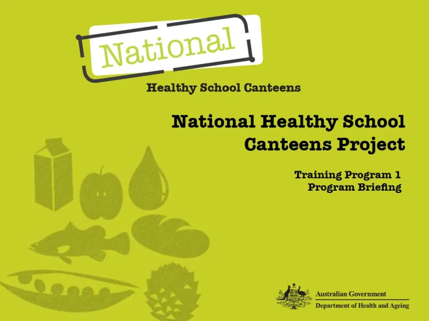Cover image for National Healthy School Canteens – Program briefing (parts 1 and 2)