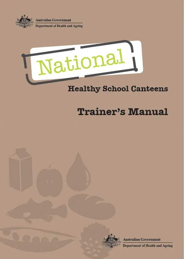 Cover image for National Healthy School Canteens – Trainers manual