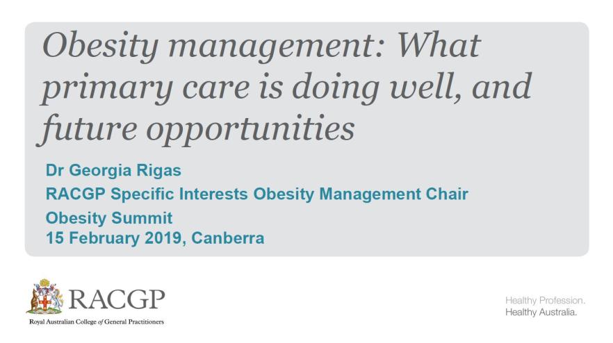 Cover image for National Obesity Summit presentation – Dr Georgia Rigas – Obesity management: what primary care is doing well and future opportunities