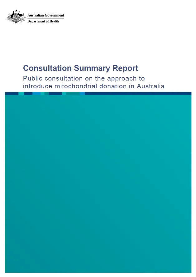 Public consultation on the approach to introduce mitochondrial donation in Australia – Summary report