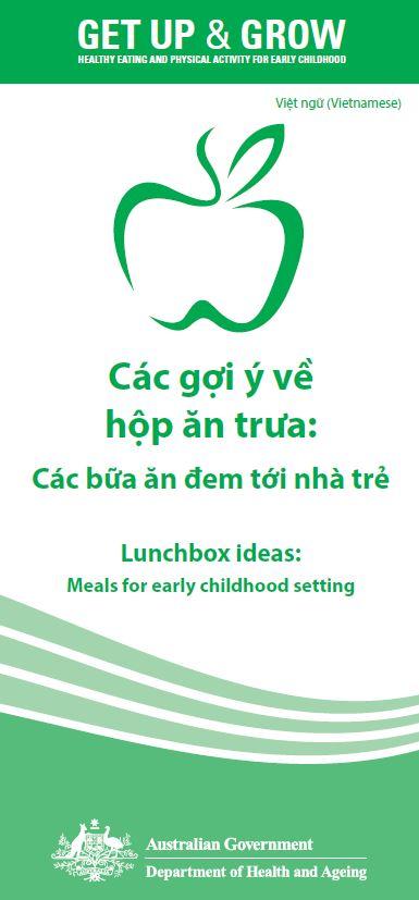 Cover image for Các gợi ý về hộp ăn trưa: Các bữa ăn đem tới nhà trẻ (Lunchbox ideas: meals for early childhood settings)