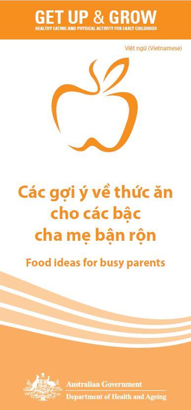 Cover image for Các gợi ý về thức ăn cho các bậc cha mẹ bận rộn (Food ideas for busy parents)