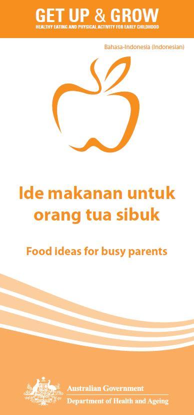 Cover image for Ide makanan untuk orang tua sibuk (Food ideas for busy parents)