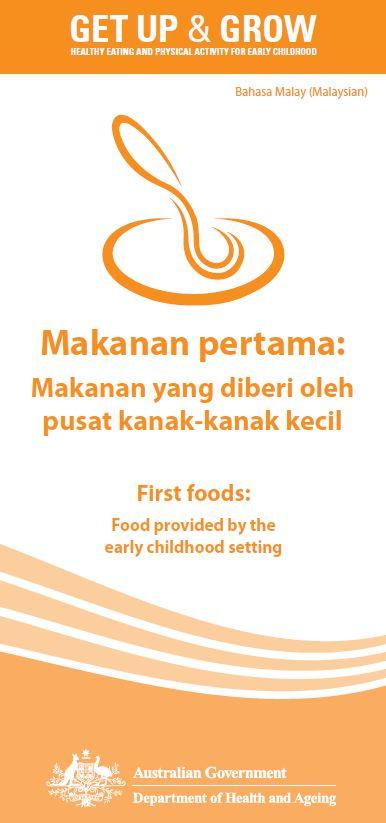 Cover image for Makanan pertama: Makanan yang diberi oleh pusat kanak-kanak kecil (First foods: food provided by the early childhood setting)