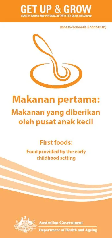 Cover image Makanan pertama: Makanan yang diberikan oleh pusat anak kecil (First foods: food provided by the early childhood setting)