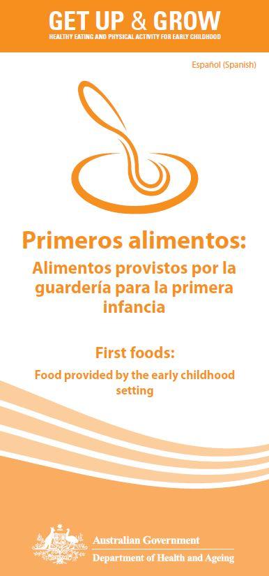 Cover image for Primeros alimentos: Alimentos provistos por la guardería para la primera infancia (First foods: food provided by the early childhood setting)