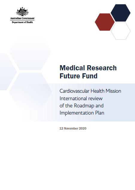 MRFF Cardiovascular Health Mission International Review of the Roadmap and Implementation Plan