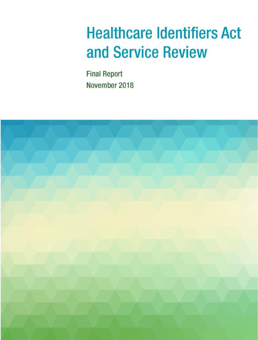 Healthcare Identifiers Act and Service Review – Final report, November 2018