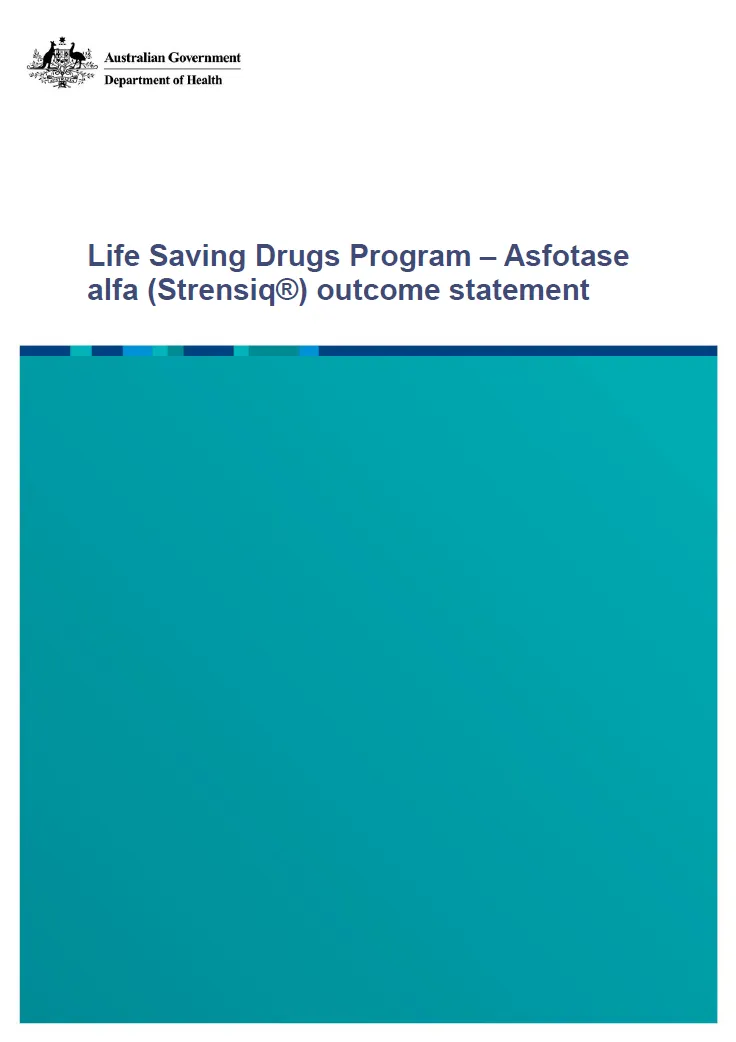 Life Saving Drugs Program – Asfotase alfa (Strensiq®)