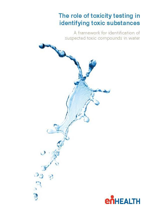 Cover image for enHealth guidance – The role of toxicity testing in identifying toxic substances in water