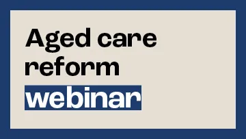 Supporting a growing and better skilled aged care workforce