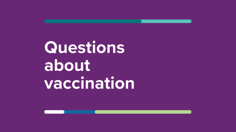 Image that reads "Questions about vaccination" 