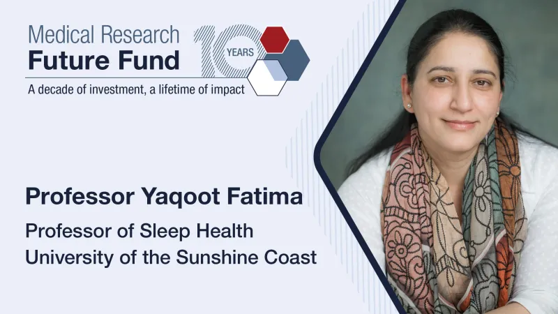 MRFF 10-year Prof Yaqoot Fatima