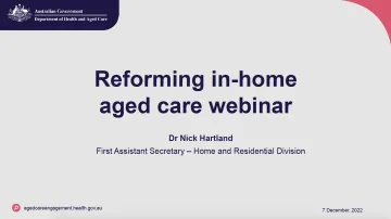 Reforming in-home aged care update – 7 December 2022 – Webinar slides cover image
