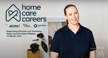 Webinar recording – Supporting VIC and TAS home care providers to recruit and train personal care workers