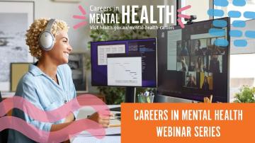 Careers in mental health Webinar series – Webinar 1 - 20 June 2023
