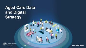 Aged Care Data and Digital Strategy - slides