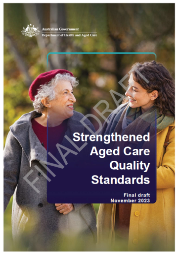 Cover image for The strengthened Aged Care Quality Standards – Final draft (November 2023)