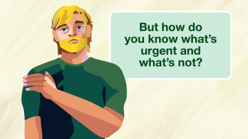 Man holding his shoulder with callout text "But how do you know what's urgent and what's not"