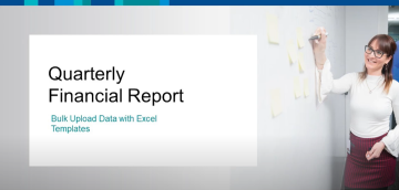 Cover screen for the video Quarterly Financial Report – Bulk Upload with Excel Template