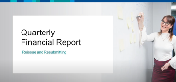 Cover screen for the video Quarterly Financial Report – Reissue and Resubmit