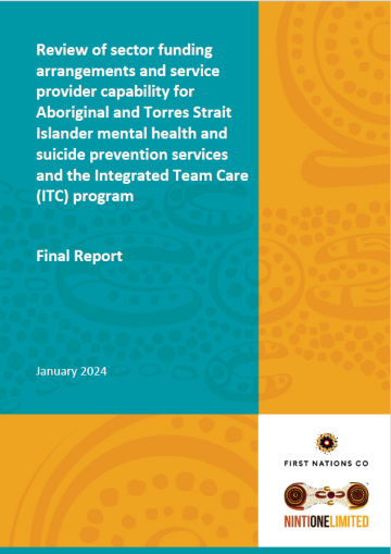 Review of funding and provider capability for First Nations mental health and suicide prevention and integrated care – Final report 