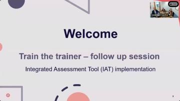Virtual Integrated Assessment Tool (IAT) – Train-the-trainer session 2