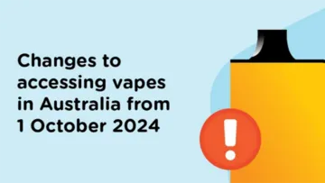 Changes to accessing vapes in Australia from 1 October 2024