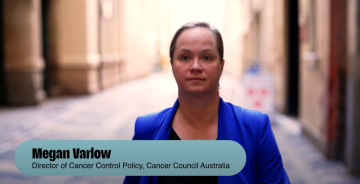 Video still of Megan Varlow Director of Cancer Control Policy, Cancer Council Australia