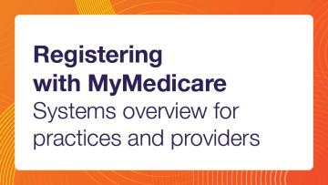 MyMedicare Systems overview for practices and providers