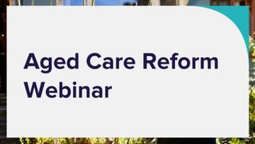 Aged Care Reform Webinar icon 