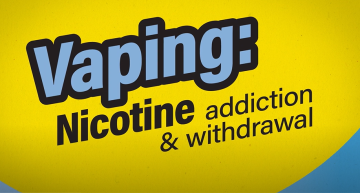 Vaping nicotine addiction and withdrawal