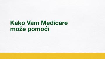 Kako Vam Medicare može pomoći