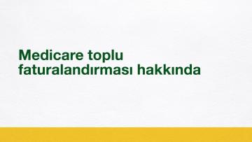 Medicare toplu faturalandırması hakkında