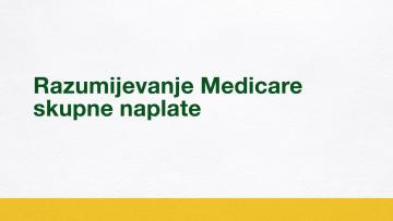 Razumijevanje Medicare skupne naplate