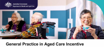General Practice in Aged Care Incentive