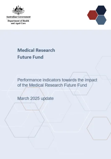 Performance indicators towards the impact of the Medical Research Future Fund (March 2025 update)