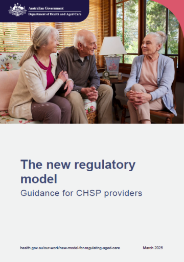The new regulatory model – Guidance for CHSP providers