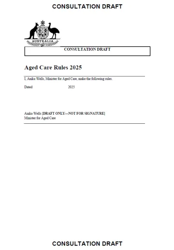 Consultation draft – Aged Care Rules 2025