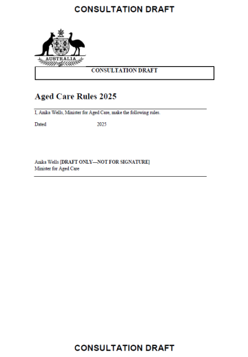 Consultation draft – Aged Care Rules 2025