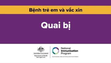 Quai bị là gì? Vì sao chủng ngừa cho tuổi thơ lại quan trọng  