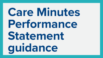 Care Minutes Performance Statement guidance